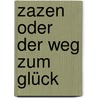 Zazen oder der Weg zum Glück by Muho