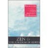 Zen And The Kingdom Of Heaven door Tom Chetwynd
