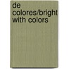 de Colores/Bright with Colors door David Diaz