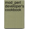 mod_perl Developer's Cookbook door Randy Kobes