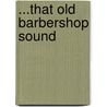 ...that old barbershop sound door Frédéric Döhl