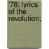 '76: Lyrics Of The Revolution;