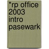 *Rp Office 2003 Intro Pasewark by Pasewark Ltd