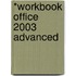 *Workbook Office 2003 Advanced
