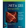 .Net And J2ee Interoperability by Dwight Peltzer