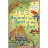 100 Animals to Spot at the Zoo door Onbekend