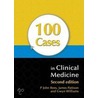 100 Cases In Clinical Medicine door John Rees