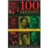 100 Greatest African Americans door Molefi Kete Asante