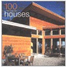 100 of the World's Best Houses by Catherine Slessor