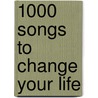 1000 Songs To Change Your Life door Time Out