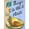 101 Things To Do With A Potato door Stephanie Ashcraft