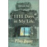 1111 Days in My Life Plus Four door Ephraim Sten