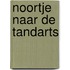 Noortje naar de tandarts