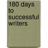180 Days to Successful Writers by Nanda N. Reddy