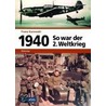 1940 - So war der 2. Weltkrieg door Franz Kurowski