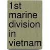1st Marine Division in Vietnam door Simon Dunstan