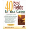 40 Best Fields for Your Career by Michael Farr