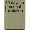 40 Days To Personal Revolution door Baron Baptiste