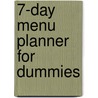 7-Day Menu Planner For Dummies door Nicholson