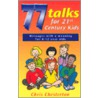 77 Talks for 21st Century Kids door Chris Chesterton