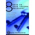 8 Keys to Safe Trauma Recovery