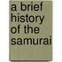 A Brief History Of The Samurai