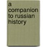 A Companion to Russian History