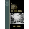 A Concise History of Hong Kong door John M. Carroll