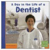 A Day in the Life of a Dentist door Heather Adamson