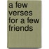 A Few Verses For A Few Friends