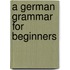 A German Grammar For Beginners
