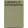 A Glossary Of Sociolinguistics door Peter Trudgill