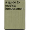 A Guide to Musical Temperament by Thomas Donahue