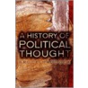A History Of Political Thought door Bruce Haddock