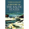 A History of the Baltic States door Andres Kasekamp