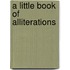 A Little Book Of Alliterations