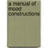 A Manual Of Mood Constructions