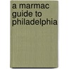 A Marmac Guide to Philadelphia door Onbekend