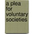 A Plea For Voluntary Societies