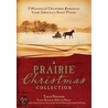 A Prairie Christmas Collection door Tracie Petersen