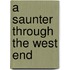 A Saunter Through The West End