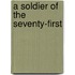 A Soldier Of The Seventy-First