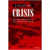 A Study Of Crisis [with Cdrom] by Michael Brecher