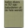 ballon divers nl:757 kijk! babydieren uit de hele wereld