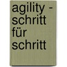 Agility - Schritt Für Schritt by Patrick Holden