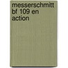 Messerschmitt BF 109 en action