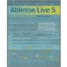 Ableton Live 5 Tips and Tricks door Martin Delaney