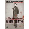 Abraham Lincoln Vampire Hunter door Seth Smith