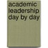 Academic Leadership Day By Day