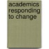 Academics Responding to Change